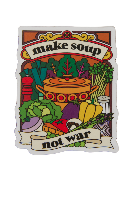 Make Soup Not War Magnet